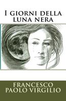 I Giorni Della Luna Nera 1719482039 Book Cover