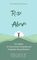 Rise Above Toolbox: The Toolbox for Overcoming Pornography and Compulsive Sexual Behaviors 1737710161 Book Cover