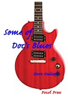 Some of Doc's Blues 1929763778 Book Cover