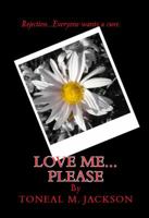 Love Me...Please 1945145277 Book Cover