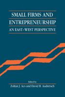 Small Firms and Entrepreneurship: An East-West Perspective 0521062047 Book Cover