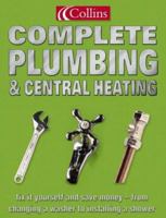 Collins Complete Plumbing and Central Heating 0007379498 Book Cover