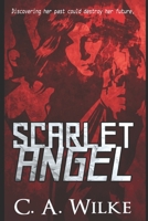 Scarlet Angel: Large Print Edition B087SHQMP9 Book Cover