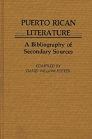 Puerto Rican Literature: A Bibliography of Secondary Sources 0313234191 Book Cover