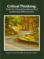 Critical Thinking: Tools for Clinical Excellence and Leadership Effectiveness 1683081722 Book Cover