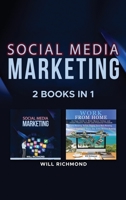 Social Media Marketing Work from Home Passive Income Ideas 2 Books in 1: Master Social Media Marketing to Promote Your Product and Create Passive ... Dropshipping, from the Comfort of Your Home 6158173401 Book Cover