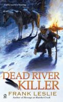 Dead River Killer 0451234480 Book Cover