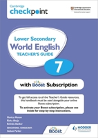 Cambridge Checkpoint Lower Secondary World English Teacher's Guide 7 with Boost Subscription 1398307696 Book Cover