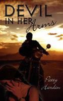 Devil In Her Arms 1601541031 Book Cover
