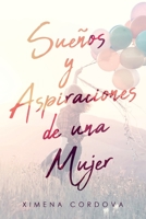 Sueños y Aspiraciones de una Mujer 1643341499 Book Cover