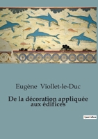 De la décoration appliquée aux édifices B0C4G92F3H Book Cover