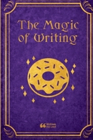 The Magic of Writing 1008947652 Book Cover