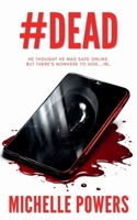 #DEAD: A Crime Thriller with Psychological Suspense B0GMZSK2HD Book Cover