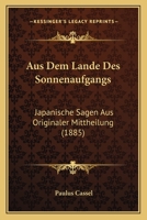 Aus Dem Lande Des Sonnenaufgangs 1167462424 Book Cover