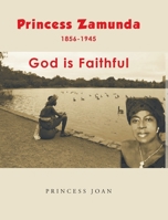 Princess Zamunda: The White Man's God is Faithful 163575013X Book Cover