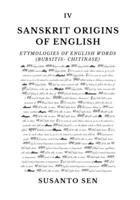 Sanskrit Origins of English: Etymologies of English Words (bursitis- chitinase) 9334300361 Book Cover