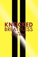 Knocked Breathless 1438927614 Book Cover