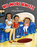 NO MORE KNOTS 1956278001 Book Cover