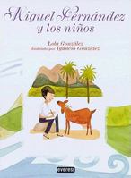 Miguel Hernández y los niños 8444145912 Book Cover