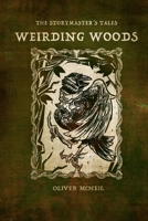 The Storymaster's Tales "Weirding Woods" B08TFVWTSV Book Cover