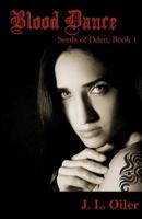 Blood Dance (Seeds of Oden Series, Book 1) 1449981534 Book Cover
