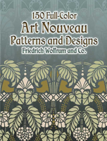 150 Full-Color Art Nouveau Patterns and Designs 0486445119 Book Cover