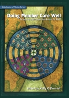 Doing Member Care Well: Perspectives and Practices from Around the World (Globalization of Mission Series) 0878084460 Book Cover