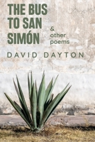 The Bus to San Simón: & other poems 0934184127 Book Cover