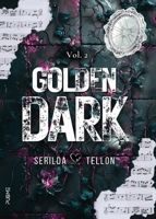 Golden Dark (Vol. 2): Luce e Oscurità (Collana Dark-Brightlove - PubMe) (PubMe Romance) (Italian Edition) B0F4H7BVB9 Book Cover