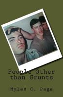 People Other than Grunts 1469912627 Book Cover