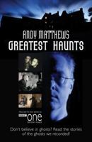 Andy Matthew's Greatest Haunts 0572035438 Book Cover