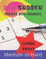 300 Sudoku Puzzles With Answers: Medium to Hard, Large Print B08H59YX1V Book Cover
