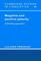 Negative and Positive Polarity: A Binding Approach 0521023793 Book Cover