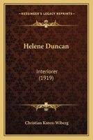 Helene Duncan: Interiorer (1919) 1166601552 Book Cover