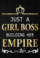 Just a Girl Boss Building Her Empire: Lined Checklist boxes Journal Notebook,Inspirational Quote for Empowering Entrepreneurial Women,7" X 10" 109 pages 1700126563 Book Cover