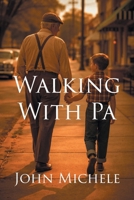 Walking With Pa B0H427BDWJ Book Cover