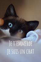 Je t'emmerde je suis un chat: Carnet Pointill� (bullet) A5 - pour prendre des notes, lettrage, calligraphie, dessiner, bujo 1076529518 Book Cover
