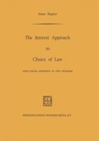 The Interest Approach to Choice of Law: With Special Reference to Tort Problems 9401700192 Book Cover