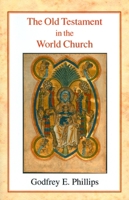 The Old Testament in the World Church 0227171136 Book Cover