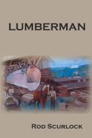 Lumberman 1523410132 Book Cover