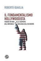 Il fondamentalismo hollywoodista 1543084842 Book Cover