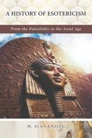 A History of Esotericism 0645670049 Book Cover