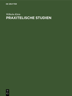 Praxitelische Studien 1147709696 Book Cover