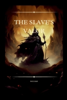 The Slave's Valor 841791787X Book Cover