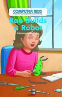 Rae Builds a Robot: Following Instructions 1538324261 Book Cover