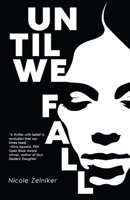 Until We Fall 1938841999 Book Cover