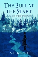 The Bull at the Start (The Tipping World) B0DTPDK89K Book Cover