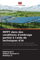 MPPT dans des conditions d'ombrage partiel à l'aide de techniques d'IA (French Edition) 6206917762 Book Cover