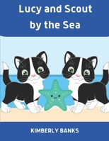 Lucy and Scout by the Sea: Book 4 in the Lucy and Scout Series B08QWBY5N7 Book Cover