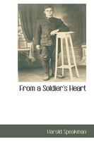 From a Soldier's Heart 1016773498 Book Cover